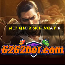 kết quả XSKH ngày 6