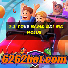 Tại Yo88 Game Bài Manclub