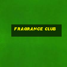 fragrance club