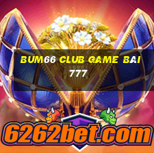 Bum66 Club Game Bài 777