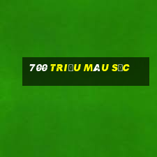 700 triệu màu sắc