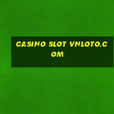 casino slot vnloto.com