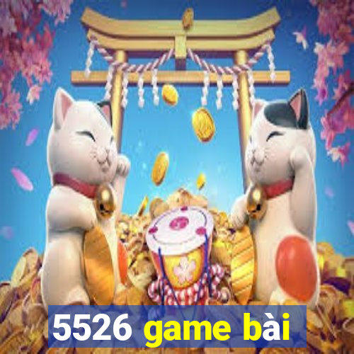 5526 game bài