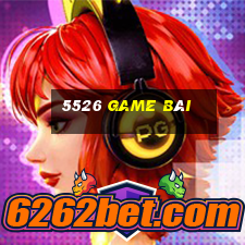 5526 game bài