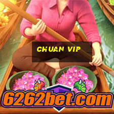 Chuan Vip