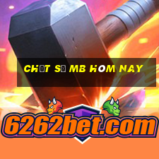 chốt số mb hôm nay