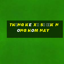 Thống kê xổ số Đắk Nông hôm nay