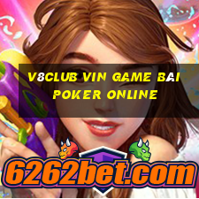 V8Club Vin Game Bài Poker Online