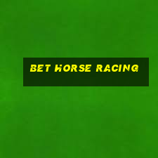 bet horse racing