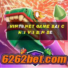 Vin79.Net Game Bài Chơi Với Bạn Bè