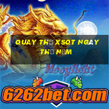 Quay thử XSQT ngày thứ năm