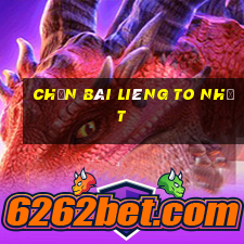 Chặn Bài Liêng to nhất