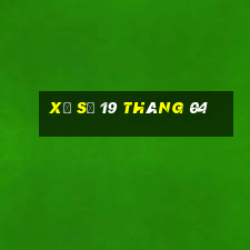 xổ số 19 tháng 04