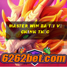 Master Win Ba Tải về chính thức