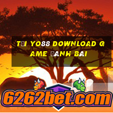 Tải Yo88 Download Game Đánh Bài