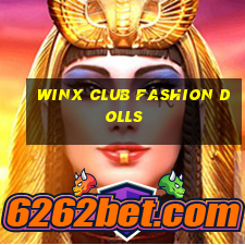 winx club fashion dolls