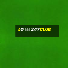 Lô Đề 247club