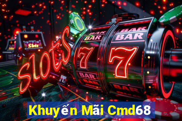 Khuyến Mãi Cmd68