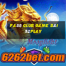 Fa88 Club Game Bài 52Play