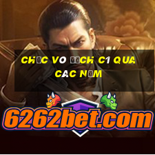 chức vô địch c1 qua các năm