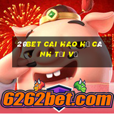 20bet Cai Hao Hạ cánh Tải về