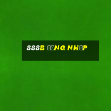 888b đăng nhập