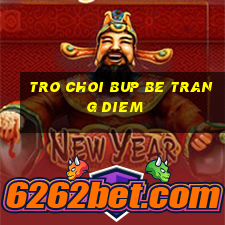 tro choi bup be trang diem