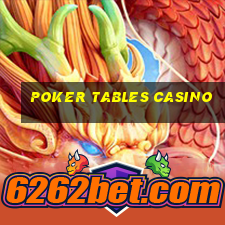 poker tables casino