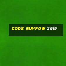 code gunpow 2019