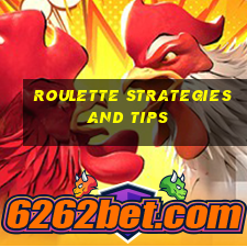 roulette strategies and tips