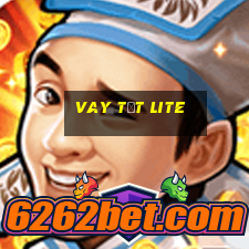 vay tốt lite