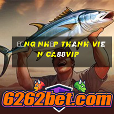 Đăng nhập thành viên ca88vip