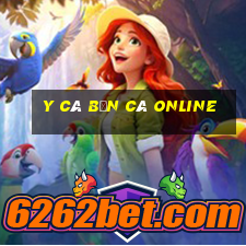 y cá bắn cá online