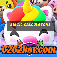 quick calculators