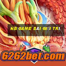 hb game bài giải trí