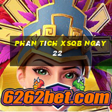 Phân tích XSQB ngày 22