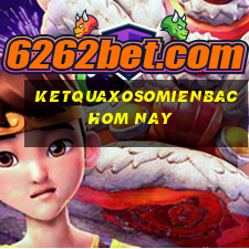 ketquaxosomienbac hom nay