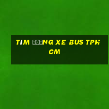 tìm đường xe bus tphcm