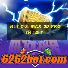 Kết quả Max 3D pro thứ bảy