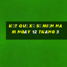 kết quả xổ số miền nam ngày 12 tháng 3