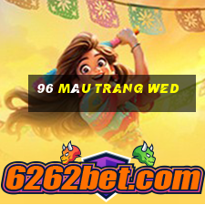 96 màu trang wed