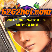 ngày chủ nhật xổ số miền trung