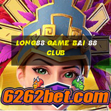 Long88 Game Bài 88 Club