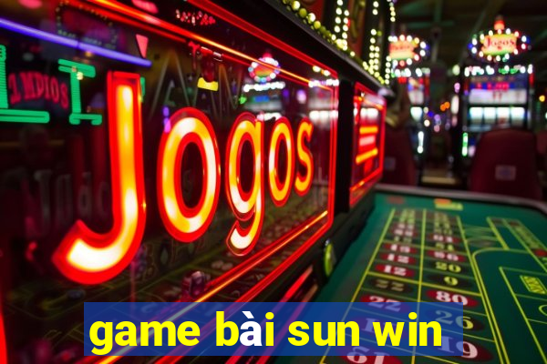 game bài sun win