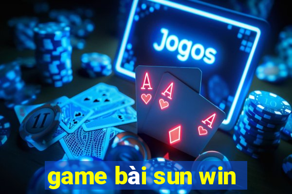 game bài sun win