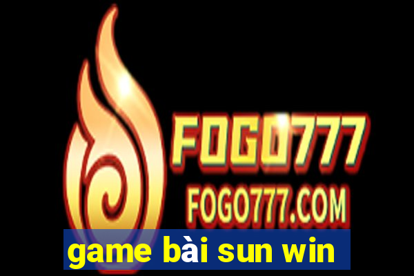 game bài sun win