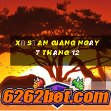 xổ số an giang ngày 7 tháng 12