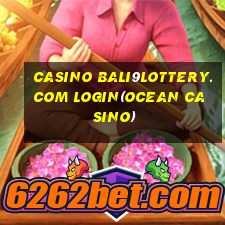 CASINO BALI9LOTTERY.COM LOGIN(OCEAN CASINO)