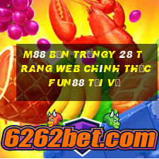 M88 bắn trứngy 28 Trang web chính thức Fun88 tải về