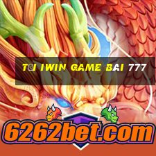 Tại Iwin Game Bài 777